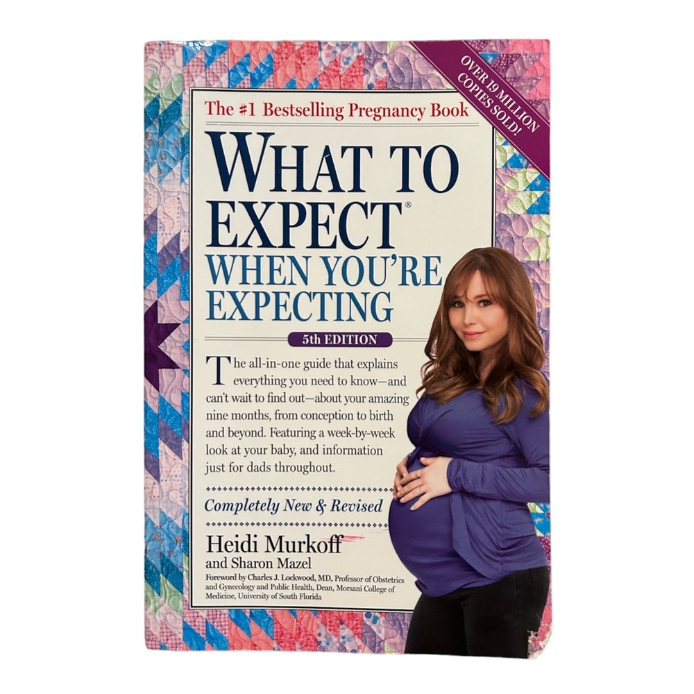 What to Expect When You're Expecting 5th Edition by Heidi Murkoff / Sharon Mazel